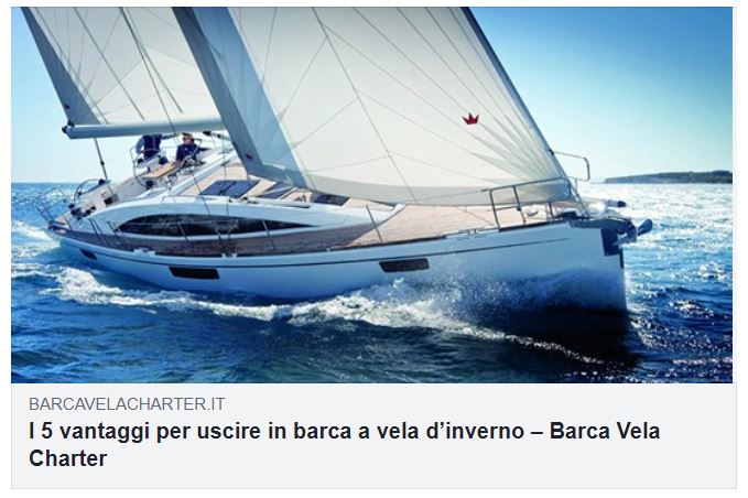 I 5 vantaggi per uscire in barca a vela d'inverno